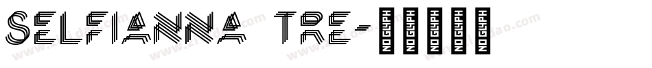 selfianna tre字体转换